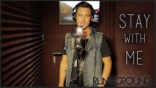 Stay With Me - RUNAGROUND (Sam Smith Cover on iTunes)