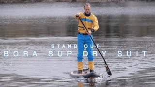 SUP Drysuit Test 2022 | StandOut Bora - Terra Collection