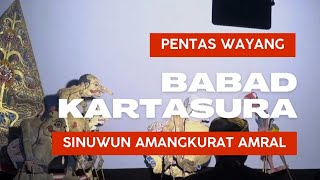 pentas wayang lakon BABAD KARTASURA Sinuwun Amangkurat Amral (bagian 6)