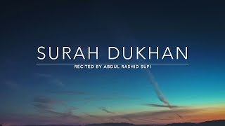 Surah Dukhan - سورة الدخان | Abdul Rashid Sufi | English Traslation