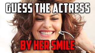 GUESS THE BOLLYWOOD ACTRESS BY HER SMILE!