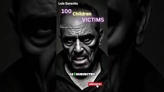 100 Children VICTIMS! Luis Garavito. #truecrimes  #crime #truecrimestories