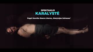 Alytaus miesto teatro premjera „KARALYSTĖ“