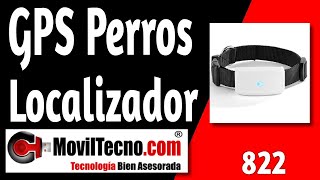 Collar GPS Perros y Gatos LOCALIZADOR | MovilTecno 822