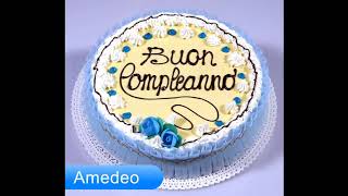 Buon compleanno  AMEDEO - Auguri