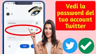 Come vedere la password del tuo account X (Twitter) se l'hai dimenticata (nuovo aggiornamento 2024)