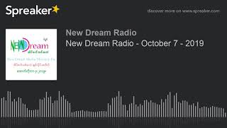 New Dream Radio - October 7 - 2019