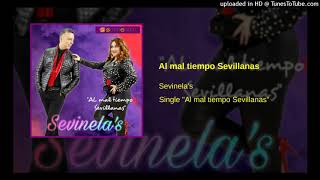 Sevinela`s - Al mal tiempo Sevillanas