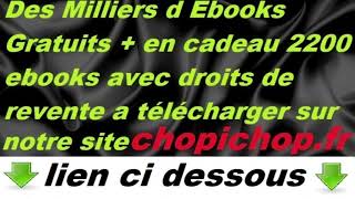 Des milliers d Ebooks Gratuits Et En Cadeau 2200 Ebooks Francais Avec Droits De Revente