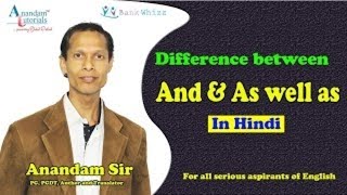 Difference between And and As well as