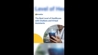 What's So Interesting About chatbots and virtual assistant role in healthcare industry?