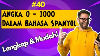 Bahasa Spanyol #40 Angka 0 Sampai 1000