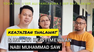 KEAJAIBAN SHALAWAT NABI MUHAMMAD || Ustadz Ali Pancasona & Ustadz Hafis Salim