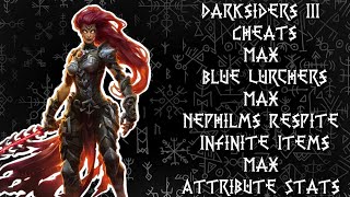 Darksiders III Cheats:Max Blue Lurchers,Max Nephilms Respite,Infinite Items,Max Attribute Stats