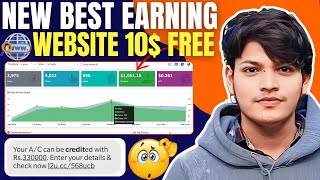 10$ free for new user best earning website daily 4000/day  - According yt