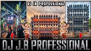 DJ J.B PROFESSIONAL NEW SETUP GANESH PUJA BHASANI 2024