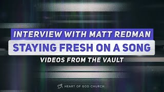 Matt Redman: Staying Fresh on a Song | Interview by Pastor Lia(Pastor Cecilia Chan) [From the Vault]