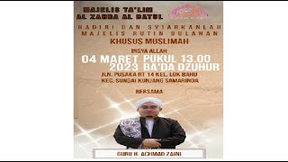 🔴(LIVE) Majelis Dzikir Dan Sholawat Al-Zahra Al Batul Sabtu tanggal 04 Maret 2023 MTAB