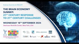 UNGA79 Brain Economy Summit : Welcome Session - Brain Economy Plenary