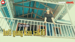 Hati Yang Kau Sakiti/COVER/ elin baramis