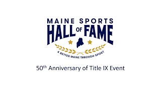 Maine Sports Hall of Fame Title IX Symposium