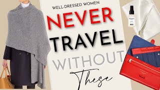 WELL-DRESSED Women NEVER Travel without these Must Have Carry-On Essentials