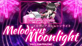 【FULL】『Melodious Moonlight』— Tsukuyomi Shirabe — Lyrics[Kan/Rom/Eng]