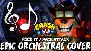 Crash Bandicoot 2 - Rock It / Pack Attack EPIC ORCHESTRAL COVER