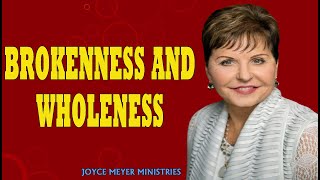 Joyce Meyer 2023 Sermons  Brokenness and Wholeness  Full Sermon