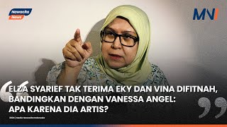 Elza Syarief Tak Terima Eky Dan Vina Difitnah, Reaksi Publik Ke Vanessa Angel Disoroti