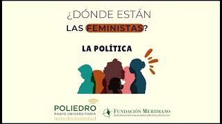 Poliedro Radio Universitaria - Dónde están las feministas - Ep. 3