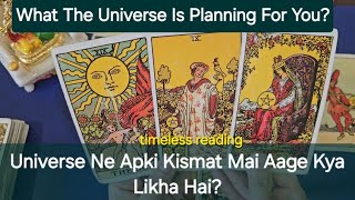 What The Universe Is Planning For You? Universe Ne Apki Kismat Mai Aage Kya Likha Hai? 🕉✡ timeless