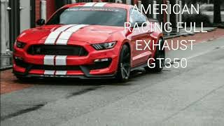 SHELBY GT350 AMERICAN RACING HEADERS FULL EXHAUST IDLE,  FLY-BY, REVS WITH RESONATOR  & CAT DELETE