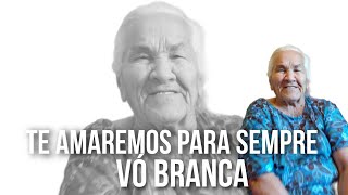 Homenagem de toda nossa família ,a nossa eterna vó Branca