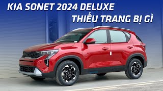 Kia Sonet Deluxe 2024 - Thực tế tại showroom thiếu trang bị gì ?