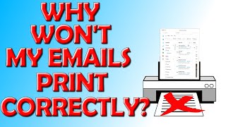 🔴 Why Won't My Emails Print Correctly? 🔴