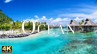 OCEAN 4K - Amazing Beautiful Nature Scenery & Relaxing Music for Stress Relief