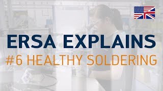 Ersa explains #6 – Healthy soldering