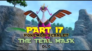 The Titanic Fezandipiti Battle | The Teal Mask | PART 17 | Pokemon Scarlet #thetealmask #pokémon