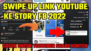 Cara swipe up share link youtube di story cerita fb 2022 - youtuber pemula