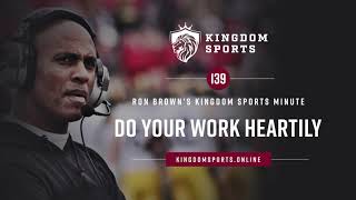 Kingdom Sports Minute #139 Do Your Work Heartily