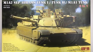 UNBOX M1A2 SEP ABRAMS TUSK I / TUSK II / M1A1 TUSK by RYEFIELD MODEL