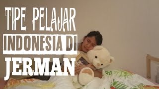 TIPE TIPE PELAJAR INDONESIA DI JERMAN