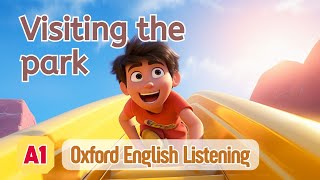 Oxford English Listening | A1 | Visiting the park