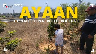 🏞Ayaan is connecting to Nature