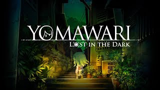 Yomawari: Lost in the Dark (Demo Gameplay)