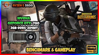 NVIDIA GTX 780 3GB | PUBG MOBILE | TEST | 1080P | Benchmarking & Gameplay | 2023 | ABDULLAH HACK.