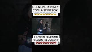 IL DEMONE CI PARLA CON LA SPIRIT BOX 👹😱 #youtube #reels #paranormal #horrorstories #shorts #perte