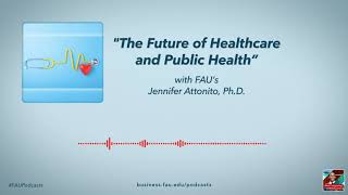 The Future of Healthcare and Public Health