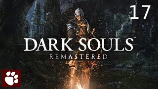 Dark Souls Remastered - Episode 17